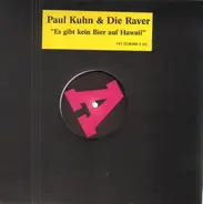 Paul Kuhn + Die Raver - Es Gibt Kein Bier Auf Hawaii