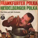7inch Vinyl Single - Paul Kuhn Mit Seinem Orchester - Frankfurter Polka