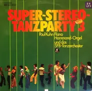 Paul Kuhn & SFB Tanzorchester - Super-Stereo-Tanzparty 3