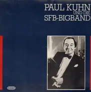 Paul Kuhn Und Die SFB Big Band - Paul Kuhn und Die SFB-Bigband