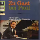 LP - Paul Kuhn - Zu Gast bei Paul - Musik für die Hausbar
