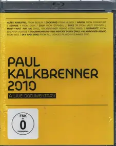 Paul Kalkbrenner - 2010 (A Live Documentary)