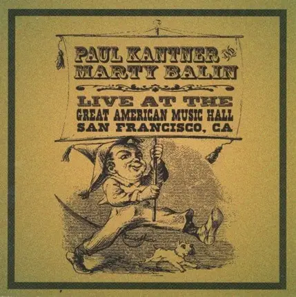 Paul Kantner And Marty Balin - Live At The Great American Music Hall