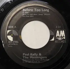 Paul Kelly - Before Too Long