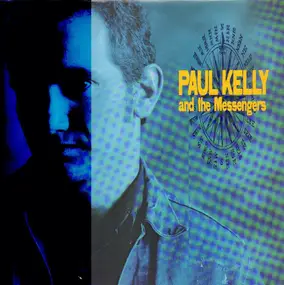 Paul Kelly & The Messengers - So Much Water So Close To Home