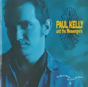 CD - Paul Kelly And The Messengers - So Much Water So Close To Home