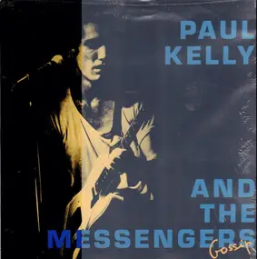 Paul Kelly & The Messengers - Gossip