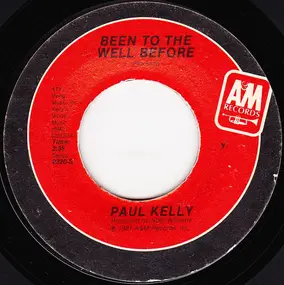 Paul Kelly - Been To The Well Before