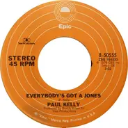 Paul Kelly - Everybody's Got A Jones