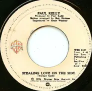 Paul Kelly - Stealing Love On The Side / Play Me A Love Song