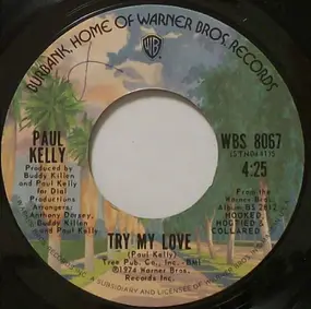Paul Kelly - Take It Away From Him (Put It On Me) / Try My Love