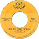 7inch Vinyl Single - Paul Kelly - The Day After Forever