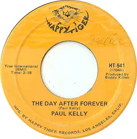 Paul Kelly - The Day After Forever