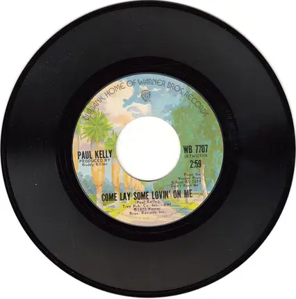 Paul Kelly - Come Lay Some Lovin' On Me / Come By Here