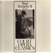 Paul Knüpfer - Court Opera Classics II