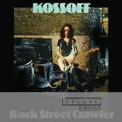 Paul Kossoff - BACK STREET CRAWLER-DELUX