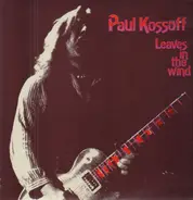 Paul Kossoff - Leaves in the Wind