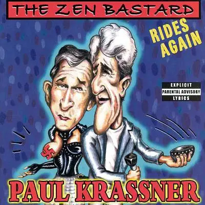 Paul Krassner - The Zen Bastard Rides Again