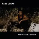 CD - Paul Lukas - The Fear Of A Singer