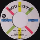 7inch Vinyl Single - Paul & Lynn - Well We Did It / Absent Minded Lover