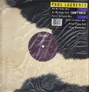 12inch Vinyl Single - Paul Laurence - I Ain't Wit It