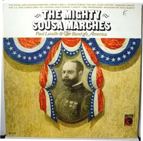 Paul Lavalle & The Band Of America - The Mighty Sousa Marches