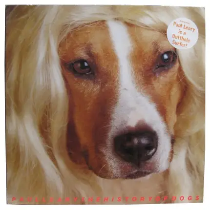 Paul Leary - The History Of Dogs