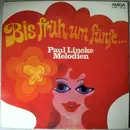 LP - Paul Lincke - Bis Früh Um Fünfe...