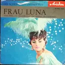 7inch Vinyl Single - Paul Lincke - Die Schönsten Operetten - Frau Luna Querschnitt
