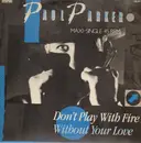 12inch Vinyl Single - Paul Parker - Don't Play With Fire / Without Your Love