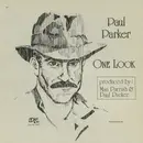 12'' - Paul Parker - One Look (One Look Was Enough)