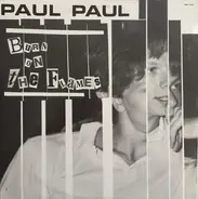 Paul Paul - Burn On The Flames
