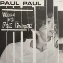 12inch Vinyl Single - Paul Paul - Burn On The Flames - 1st Italy Press