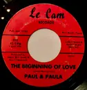 7inch Vinyl Single - Paul & Paula - All I Want Is You / The Beginning Of Love