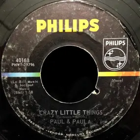 Paul And Paula - Crazy Little Things / We'll Never Break Up For Good