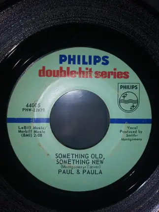 Paul & Paula - Hey Paula / Something Old, Something New