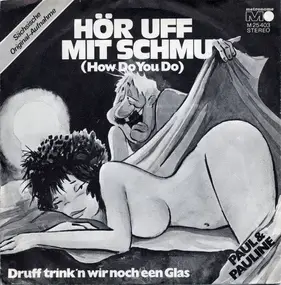 Paul - Hör Uff Mit Schmu (How Do You Do)