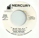 7inch Vinyl Single - Paul Potash - Blue Tail Fly / Take The Time To Say Goodbye