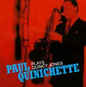 Paul Quinichette - Plays Quincy Jones