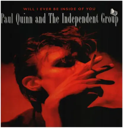 Paul Quinn And The Independent Group - Will I Ever Be Inside Of You