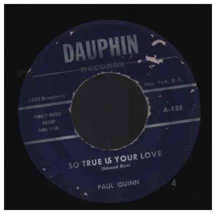 Paul Quinn - So True Is Your Love / Flirty Eyes