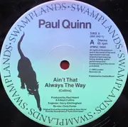 12inch Vinyl Single - Paul Quinn - Ain't That Always The Way