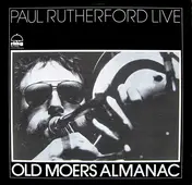 Paul Rutherford - Paul Rutherford Live - Old Moers Almanac