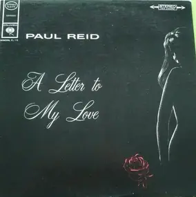 Paul Reid - A Letter To My Love