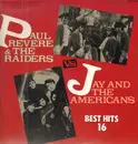 LP - Paul Revere & The Raiders Vs. Jay And The Americans - Best Hits 16