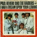 7inch Vinyl Single - Paul Revere & The Raiders Featuring Mark Lindsay - I Had A Dream / Upon Your Leaving