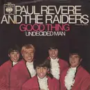 7inch Vinyl Single - Paul Revere & The Raiders Featuring Mark Lindsay - Good Thing