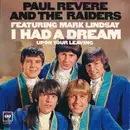7inch Vinyl Single - Paul Revere & The Raiders Featuring Mark Lindsay - I Had A Dream / Upon Your Leaving