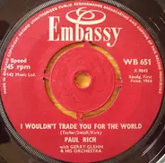 Paul Rich / The Jaybirds - I Wouldn't Trade You For The World / She's Not There