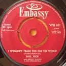 7inch Vinyl Single - Paul Rich / The Jaybirds - I Wouldn't Trade You For The World / She's Not There
